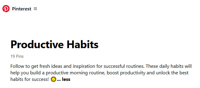 Screenshot of a Pinterest board titled “Productive Habits” with a description encouraging users to follow for ideas and inspiration on daily habits that build a productive morning routine, boost productivity, and support success.